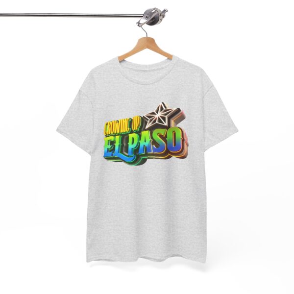 Growing Up ElPaso Unisex Heavy Cotton Tee - Image 61