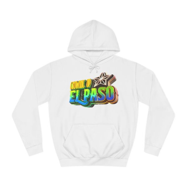 Growing Up ElPaso Unisex Hoodie - Image 2