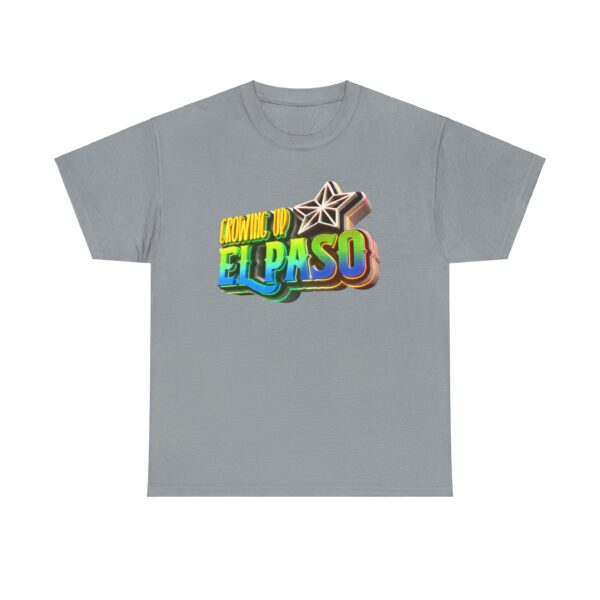 Growing Up ElPaso Unisex Heavy Cotton Tee - Image 244