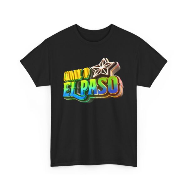 Growing Up ElPaso Unisex Heavy Cotton Tee - Image 111