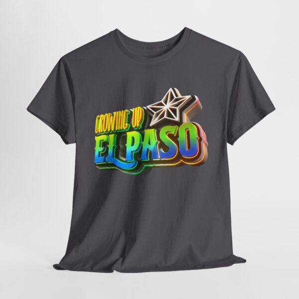 Growing Up ElPaso Unisex Heavy Cotton Tee - Image 276