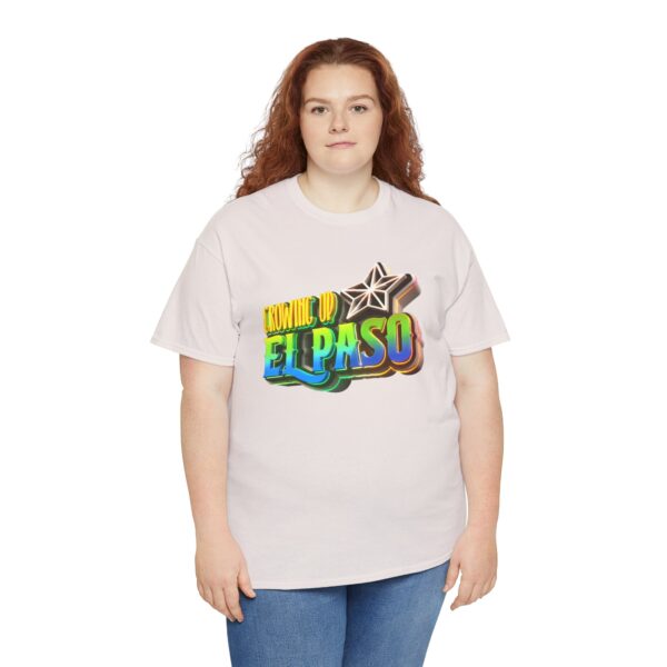 Growing Up ElPaso Unisex Heavy Cotton Tee - Image 177