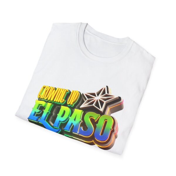 Growing Up ElPaso Softstyle T-Shirt - Image 16