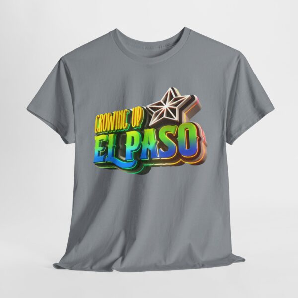 Growing Up ElPaso Unisex Heavy Cotton Tee - Image 249