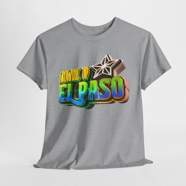 Growing Up ElPaso Unisex Heavy Cotton Tee - Image 195