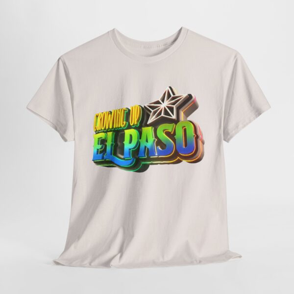 Growing Up ElPaso Unisex Heavy Cotton Tee - Image 168