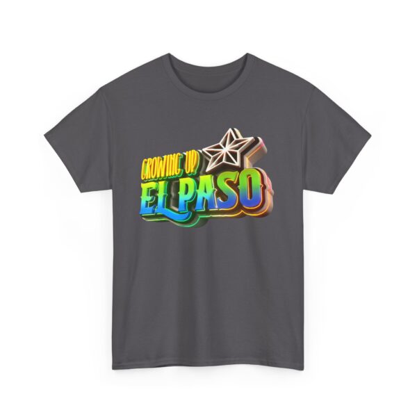 Growing Up ElPaso Unisex Heavy Cotton Tee - Image 273