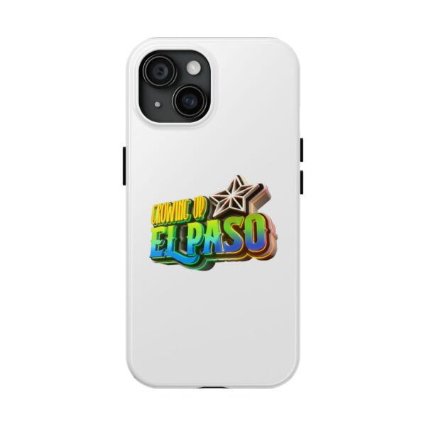 Growing Up ElPaso Iphone 15 Phone Case