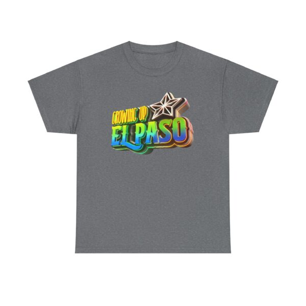 Growing Up ElPaso Unisex Heavy Cotton Tee