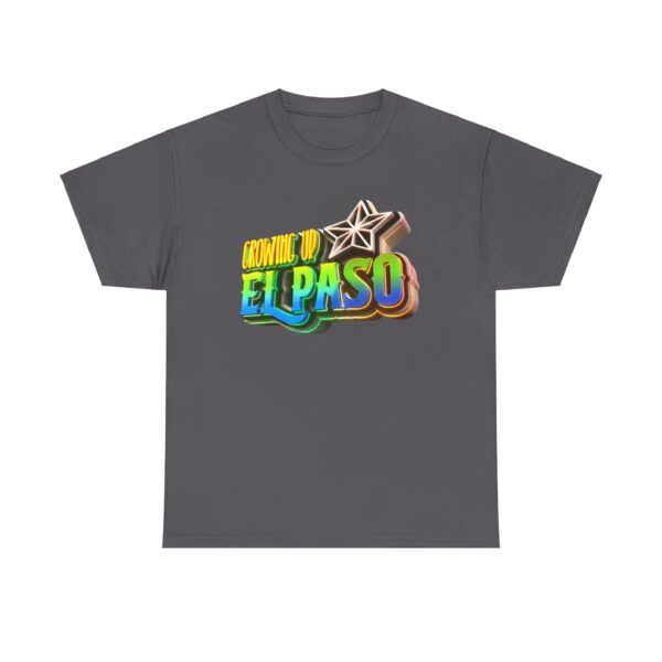 Growing Up ElPaso Unisex Heavy Cotton Tee - Image 271